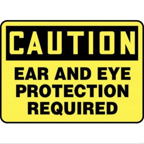 Accuform OSHA CAUTION SAFETY SIGN EAR AND EYE MPPA608XL - main